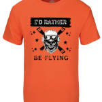 I'd Rather Be Flying- T-shirt