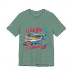 I Like Big Tails I Cannot Lie Airplane T-Shirt - Image 29