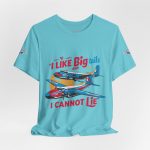 I Like Big Tails I Cannot Lie Airplane T-Shirt - Image 44