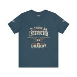 Instructor Board Tee — "Is There an Instructor Board?" Funny Instructor T‑Shirt - Image 178