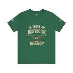 Instructor Board Tee — "Is There an Instructor Board?" Funny Instructor T‑Shirt - Image 103