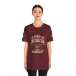 Instructor Board Tee — "Is There an Instructor Board?" Funny Instructor T‑Shirt - Image 204