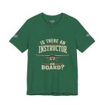 Instructor Board Tee — "Is There an Instructor Board?" Funny Instructor T‑Shirt - Image 91