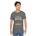 Instructor Board Tee — "Is There an Instructor Board?" Funny Instructor T‑Shirt - Image 26