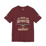 Instructor Board Tee — "Is There an Instructor Board?" Funny Instructor T‑Shirt - Image 196