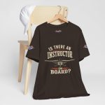 Instructor Board Tee — "Is There an Instructor Board?" Funny Instructor T‑Shirt - Image 6