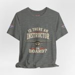 Instructor Board Tee — "Is There an Instructor Board?" Funny Instructor T‑Shirt - Image 19
