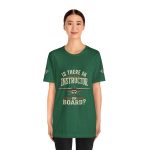 Instructor Board Tee — "Is There an Instructor Board?" Funny Instructor T‑Shirt - Image 99