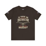 Instructor Board Tee — "Is There an Instructor Board?" Funny Instructor T‑Shirt - Image 13