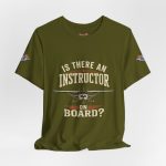 Instructor Board Tee — "Is There an Instructor Board?" Funny Instructor T‑Shirt - Image 64