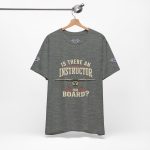 Instructor Board Tee — "Is There an Instructor Board?" Funny Instructor T‑Shirt - Image 20