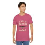 Instructor Board Tee — "Is There an Instructor Board?" Funny Instructor T‑Shirt - Image 191