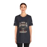 Instructor Board Tee — "Is There an Instructor Board?" Funny Instructor T‑Shirt - Image 144
