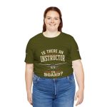 Instructor Board Tee — "Is There an Instructor Board?" Funny Instructor T‑Shirt - Image 68
