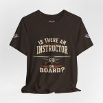 Instructor Board Tee — "Is There an Instructor Board?" Funny Instructor T‑Shirt - Image 4