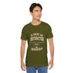 Instructor Board Tee — "Is There an Instructor Board?" Funny Instructor T‑Shirt - Image 71