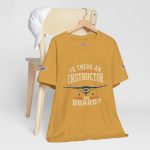 Instructor Board Tee — "Is There an Instructor Board?" Funny Instructor T‑Shirt - Image 51